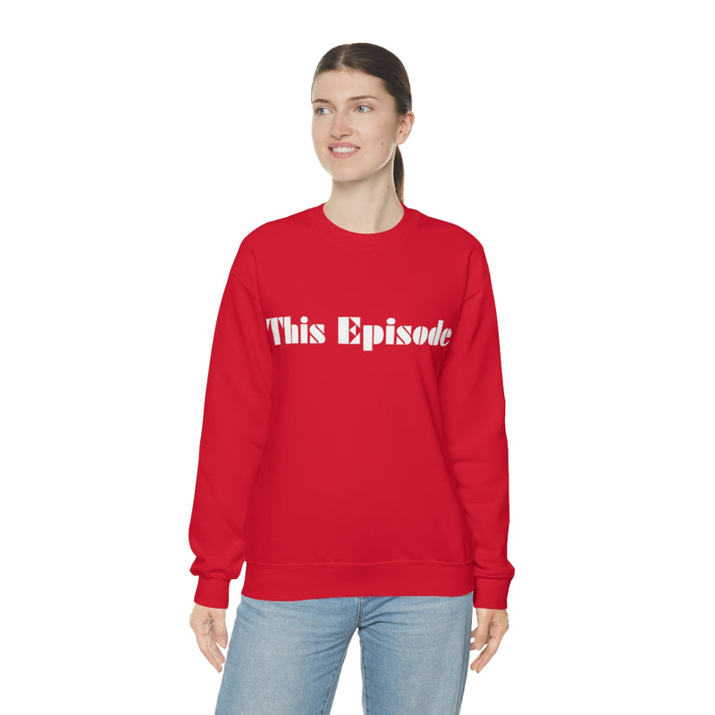 1999 - This Episode Sweatshirt