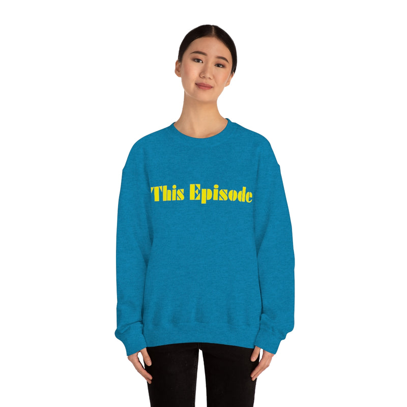 1999 - This Episode Sweatshirt