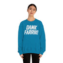 MD - Dank Farrik! Sweatshirt