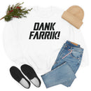 MD - Dank Farrik! Sweatshirt