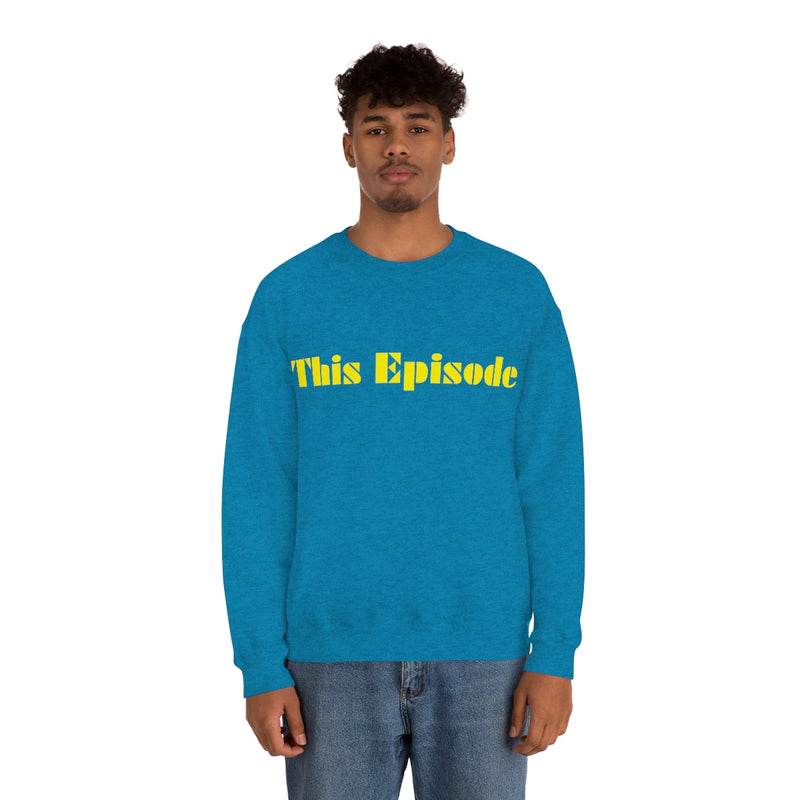 1999 - This Episode Sweatshirt