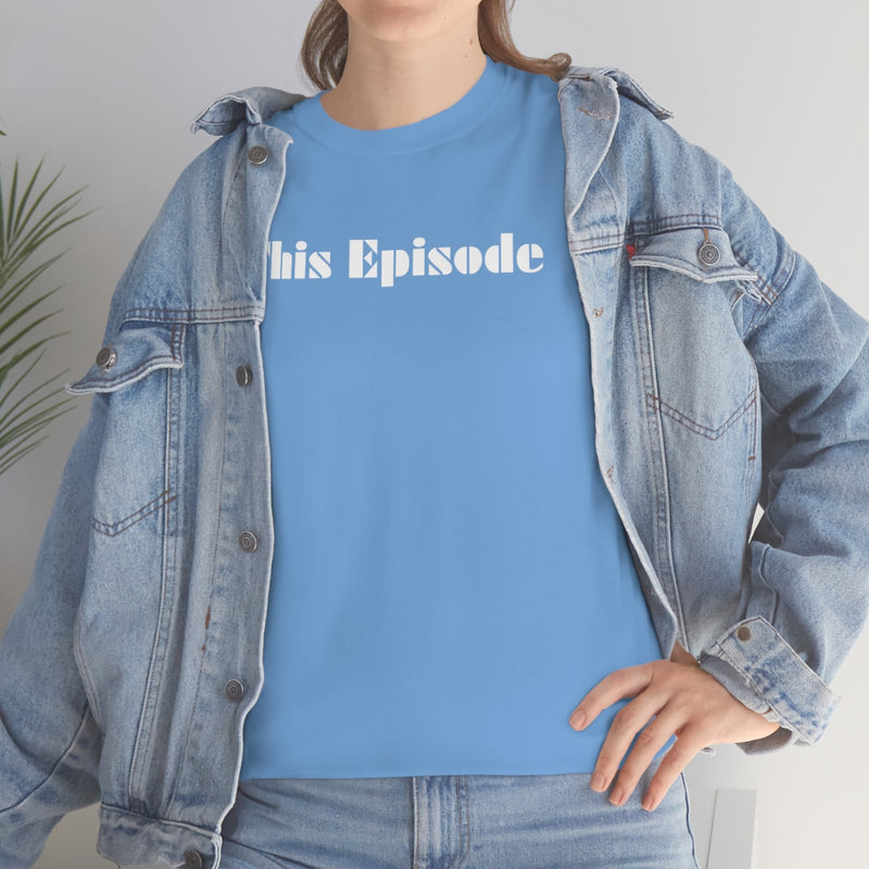 1999 - This Episode Tee