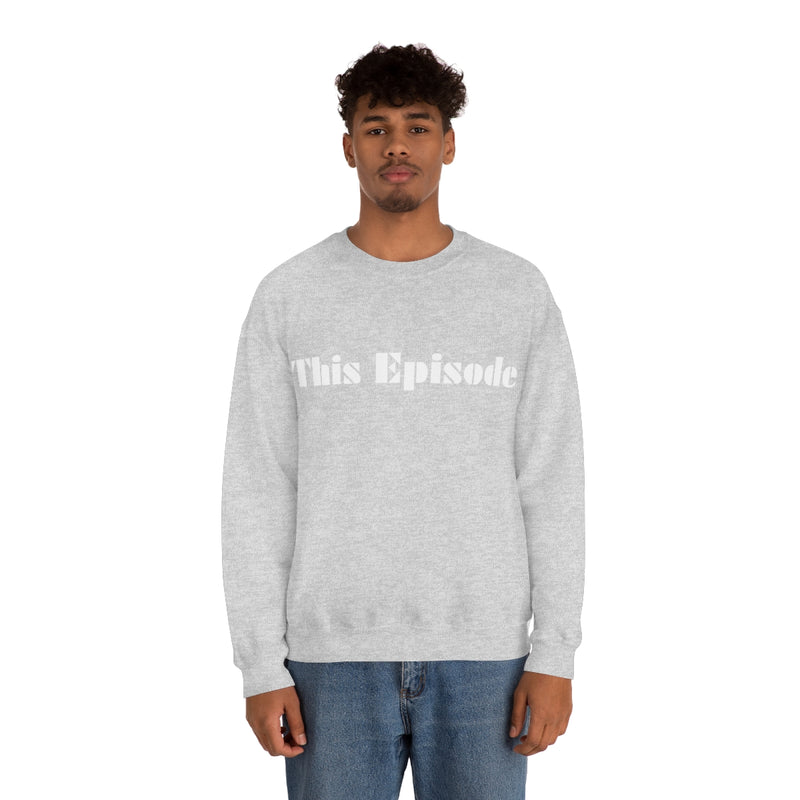 1999 - This Episode Sweatshirt