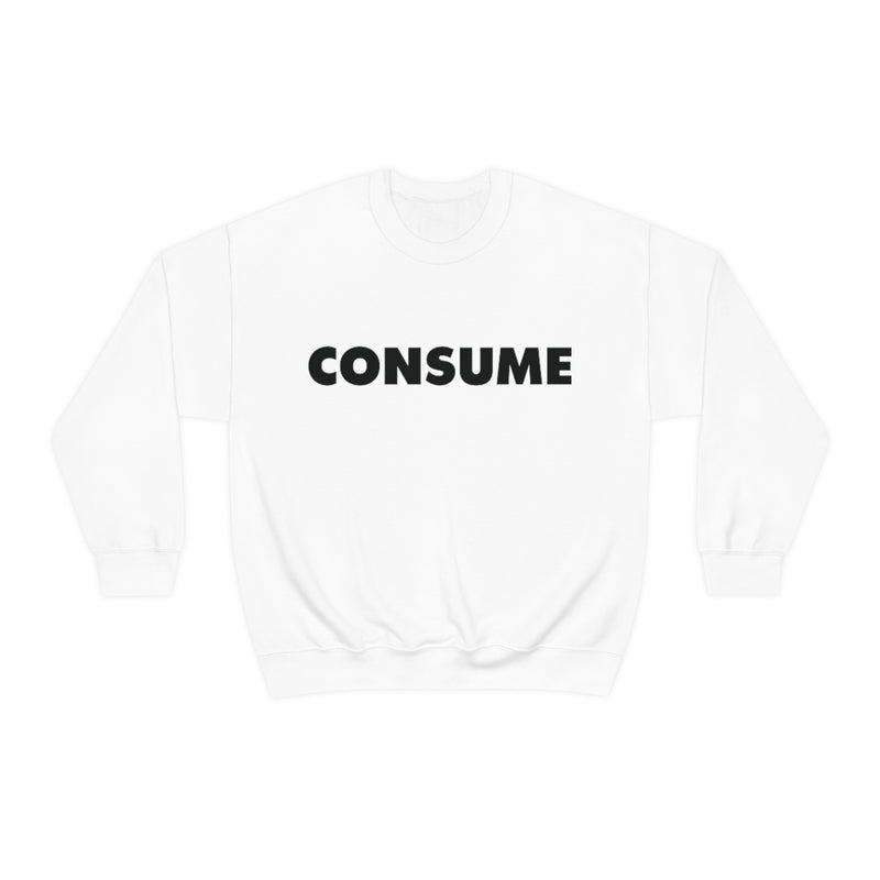 TL- Consume Sweatshirt