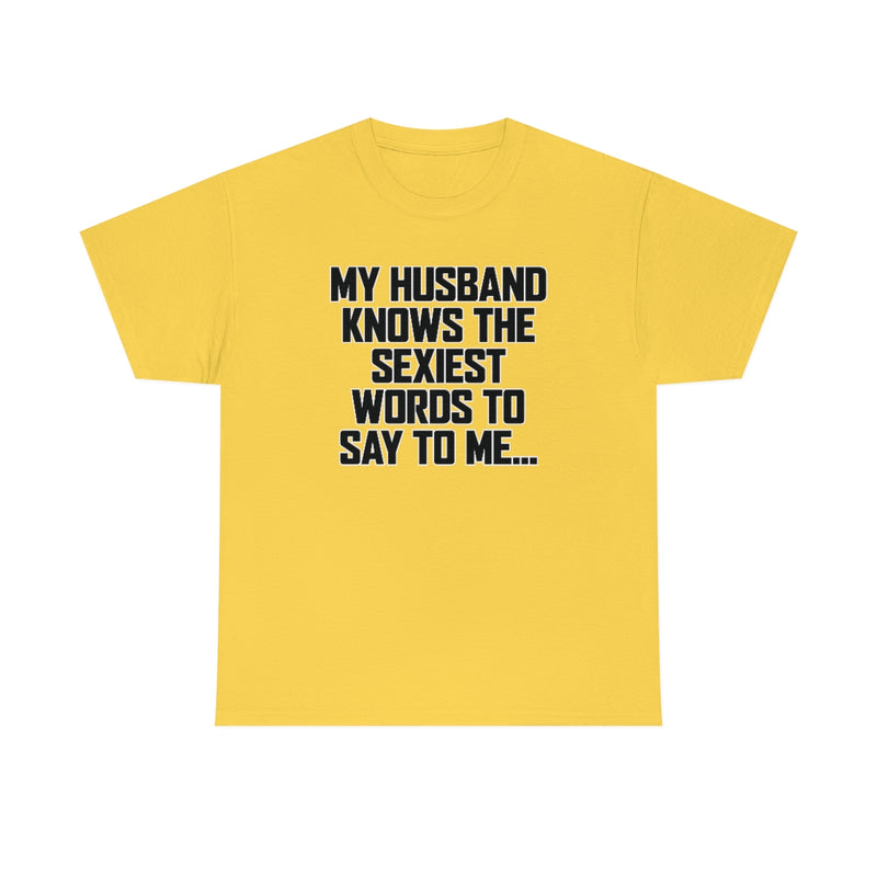 Trigger Words Husband Tee