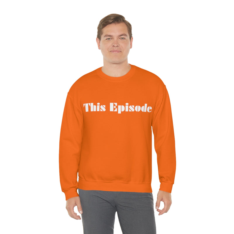 1999 - This Episode Sweatshirt