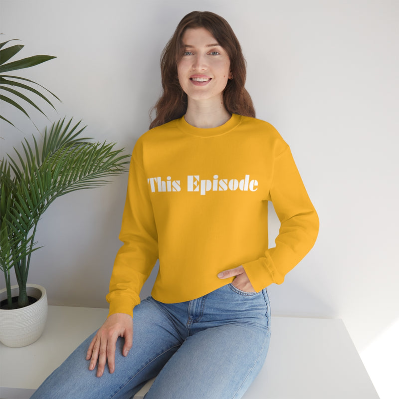 1999 - This Episode Sweatshirt