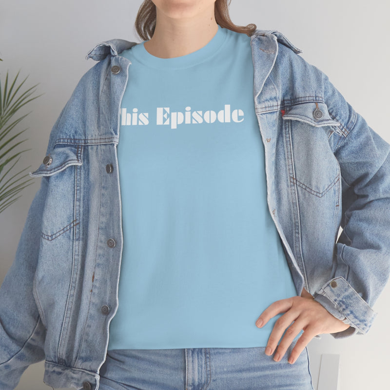 1999 - This Episode Tee