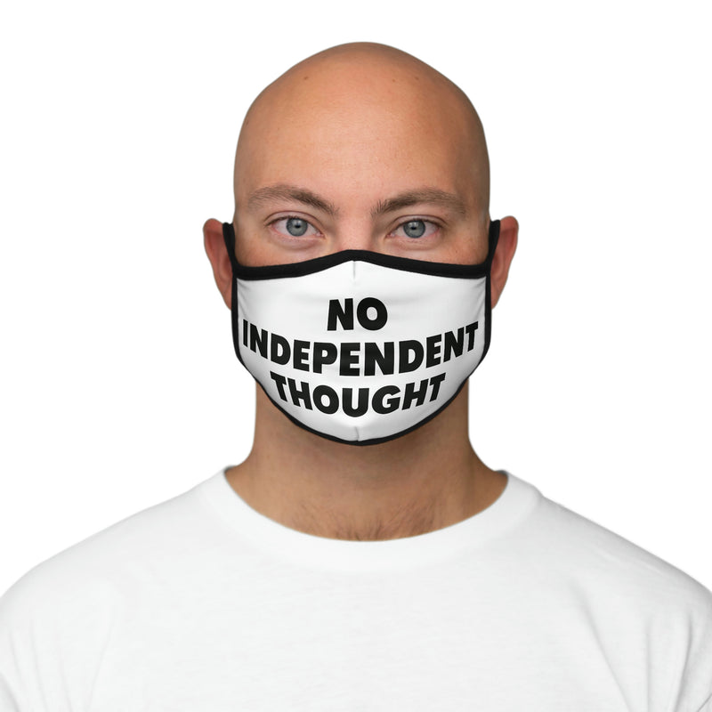 TL - No Independent Thought Face Mask