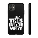 MD - The Way Phone Case