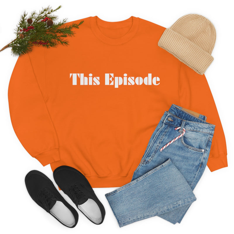 1999 - This Episode Sweatshirt